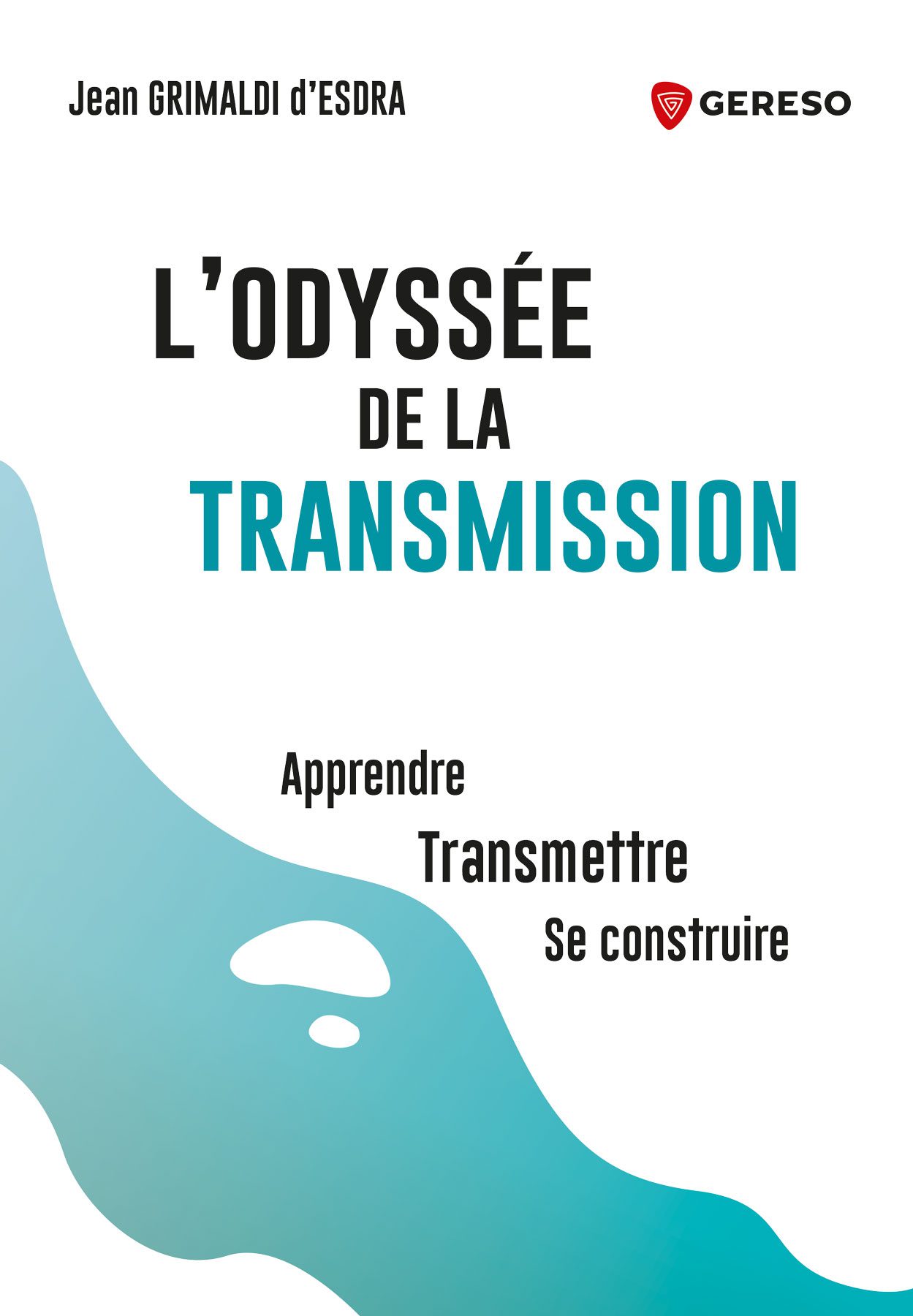 Livre : L’odyssée de la transmission