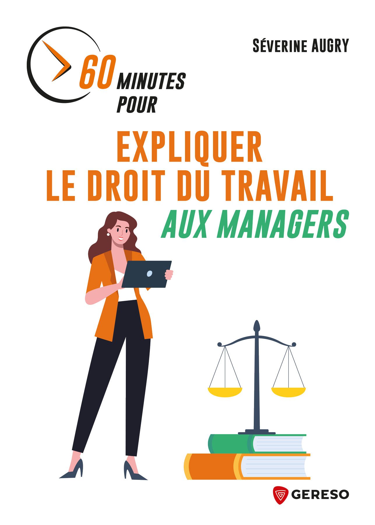 [Livre] 60 minutes pour expliquer le droit du travail aux managers