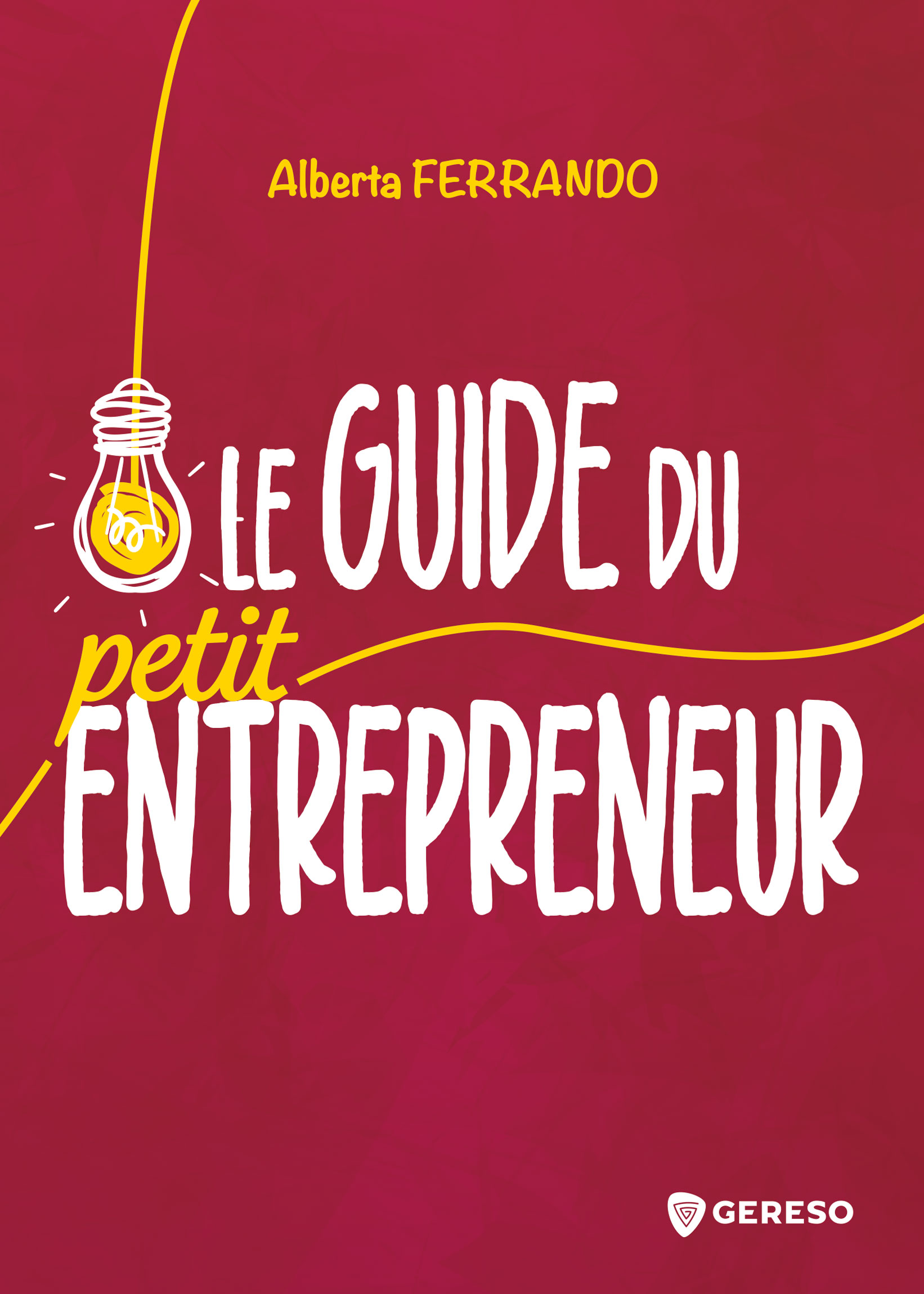 [Livre] Le guide du petit entrepreneur